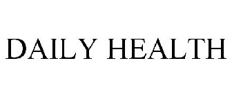 DAILY HEALTH