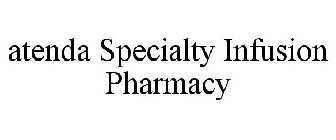 ATENDA SPECIALTY INFUSION PHARMACY