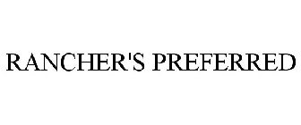 RANCHER'S PREFERRED