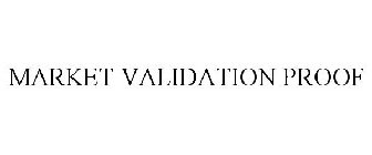 MARKET VALIDATION PROOF