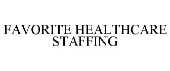 FAVORITE HEALTHCARE STAFFING