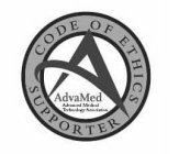 A CODE OF ETHICS SUPPORTER ADVAMED ADVANCED MEDICAL TECHNOLOGY ASSOCIATION