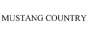 MUSTANG COUNTRY