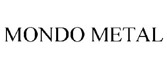 MONDO METAL