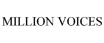 MILLION VOICES