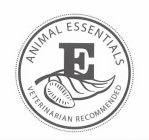 E ANIMAL ESSENTIALS VETERINARIAN RECOMMENDED