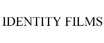 IDENTITY FILMS