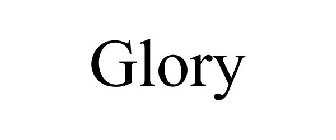 GLORY