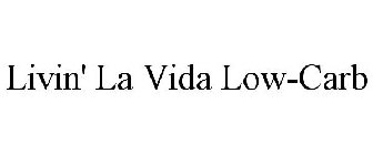 LIVIN' LA VIDA LOW-CARB