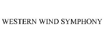 WESTERN WIND SYMPHONY