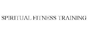 SPIRITUAL FITNESS TRAINING