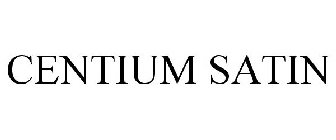 CENTIUM SATIN