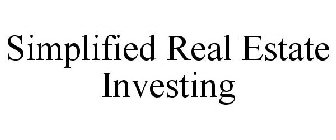 SIMPLIFIED REAL ESTATE INVESTING