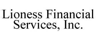 LIONESS FINANCIAL SERVICES, INC.