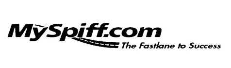 MYSPIFF.COM THE FASTLANE TO SUCCESS