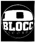 D BLOCC RECORDS