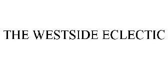 THE WESTSIDE ECLECTIC