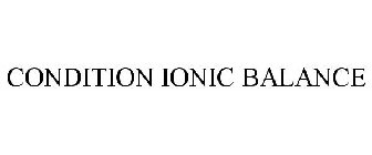 CONDITION IONIC BALANCE