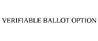 VERIFIABLE BALLOT OPTION