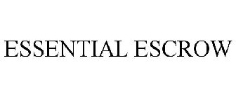 ESSENTIAL ESCROW