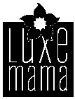 LUXE MAMA