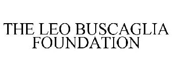 THE LEO BUSCAGLIA FOUNDATION