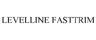 LEVELLINE FASTTRIM