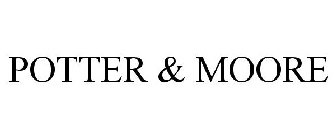 POTTER & MOORE