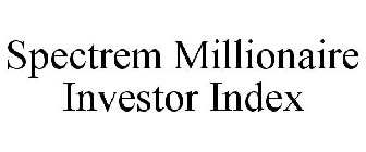 SPECTREM MILLIONAIRE INVESTOR INDEX