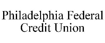 PHILADELPHIA FEDERAL CREDIT UNION