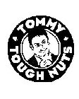 TOMMY TOUGHNUTS