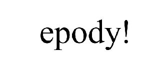 EPODY!