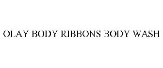 OLAY BODY RIBBONS BODY WASH