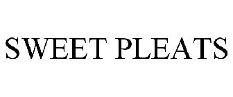 SWEET PLEATS