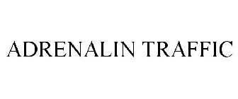 ADRENALIN TRAFFIC