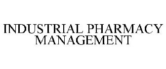 INDUSTRIAL PHARMACY MANAGEMENT
