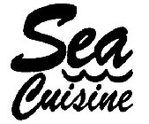 SEA CUISINE