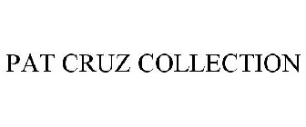 PAT CRUZ COLLECTION