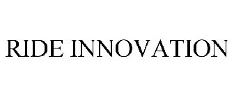 RIDE INNOVATION