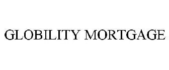 GLOBILITY MORTGAGE