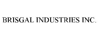 BRISGAL INDUSTRIES INC.