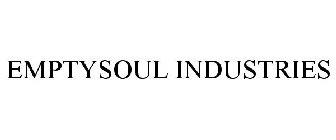 EMPTYSOUL INDUSTRIES