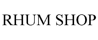 RHUM SHOP