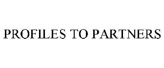PROFILES TO PARTNERS