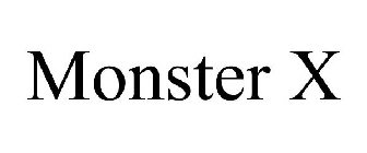 MONSTER X