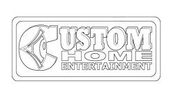 CUSTOM HOME ENTERTAINMENT