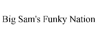 BIG SAM'S FUNKY NATION