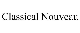 CLASSICAL NOUVEAU