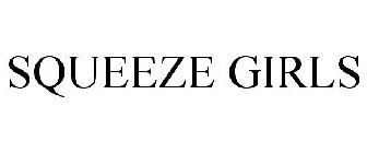 SQUEEZE GIRLS