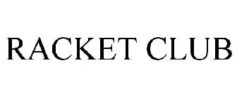 RACKET CLUB